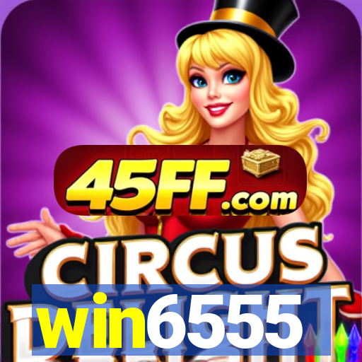 win6555