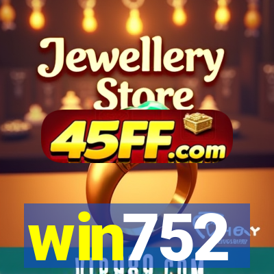 win752