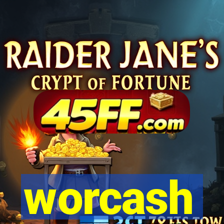 worcash
