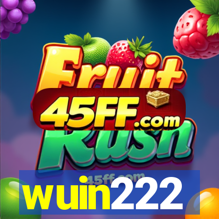 wuin222