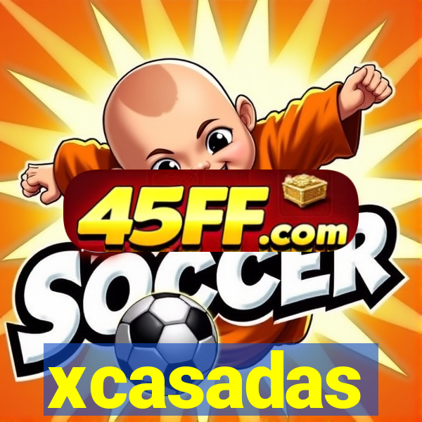 xcasadas