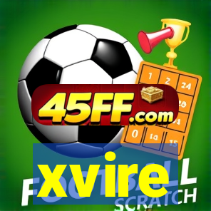xvire