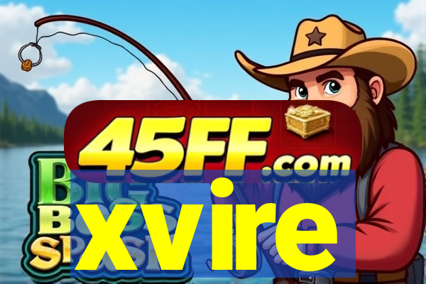 xvire