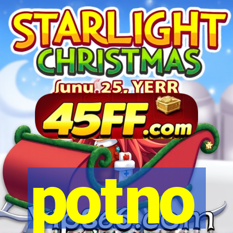 potno