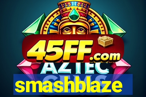 smashblaze